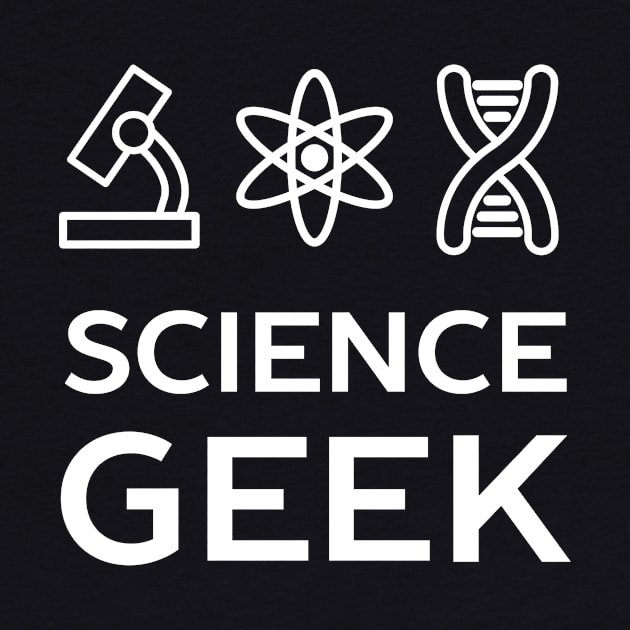 Funny Science Geek T-Shirt by happinessinatee